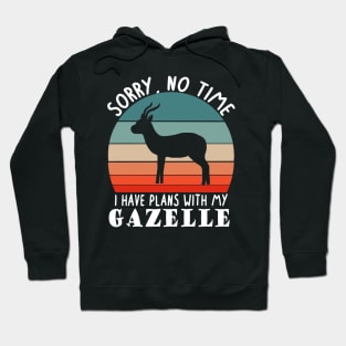 no time plans gazelles saying hartebeest Hoodie